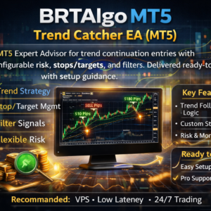 BRTAlgo MT5 Trend Catcher EA (MT5)
