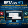 BRTAlgo MT5 Prop Challenge Risk Manager EA (MT5) - Brtalgo MT5 trading tool by BRT Algo
